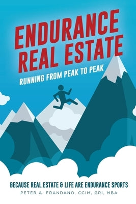 Endurance Real Estate by Frandano, Peter A.