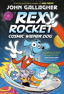 Rex Rocket: Cosmic Wiener Dog: (A Graphic Novel) by Gallagher, John