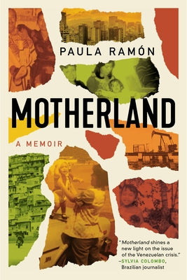 Motherland: A Memoir by Ramón, Paula