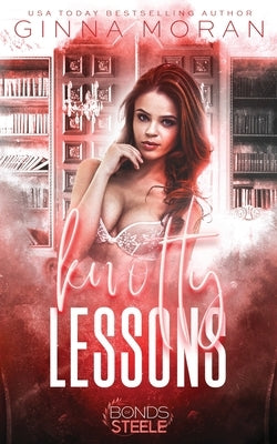 Knotty Lessons by Moran, Ginna