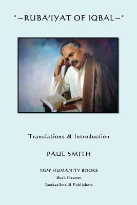 Ruba'iyat of Iqbal by Smith, Paul
