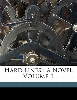 Hard Lines: A Novel Volume 1 by Smart, Hawley