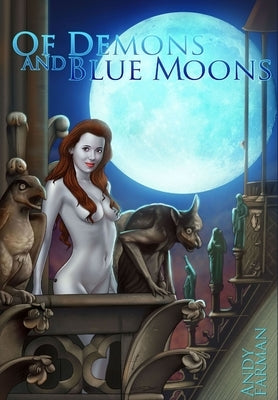 'Of Demons and Blue Moons' by Farman, Andy