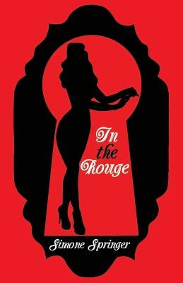 In the Rouge by Springer, Simone