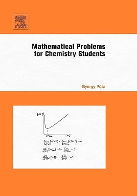 Mathematical Problems for Chemistry Students by Pota, Gyorgy