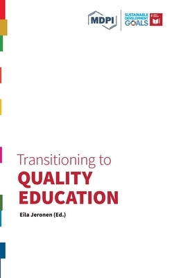 Transitioning to Quality Education by Jeronen, Eila Max