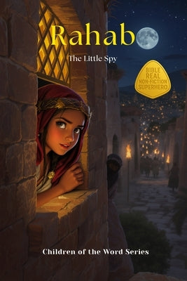 Rahab: The Little Spy by Schmidt, Joshua