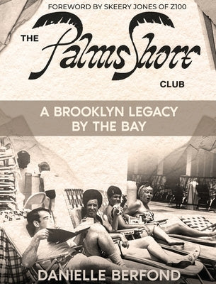 The Palm Shore Club by Berfond, Danielle