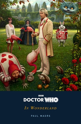 Doctor Who: In Wonderland by Doctor Who