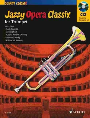 Jazzy Opera Classix for Trumpet [With CD (Audio)] by Hal Leonard Corp