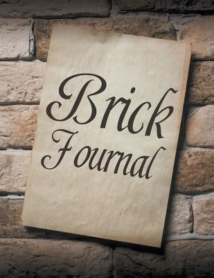 Brick Journal by Speedy Publishing LLC
