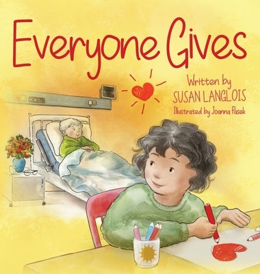 Everyone Gives by Langlois, Susan