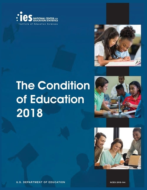 Condition of Education 2018 by McFarland, Joel