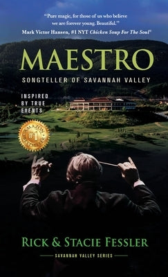 Maestro: Songteller of Savannah Valley by Fessler, Rick