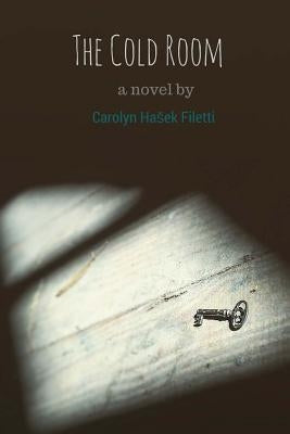 The Cold Room by Filetti, Carolyn Hasek