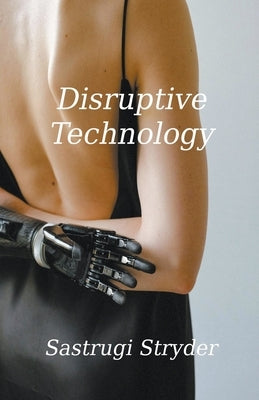 Disruptive Technology by Stryder, Sastrugi