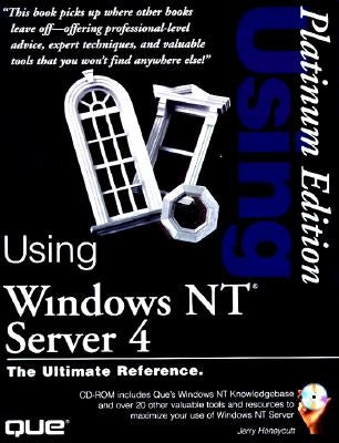 Using Windows NT Server 4 Platinum Edition by Honeycutt, Jerry, Jr.