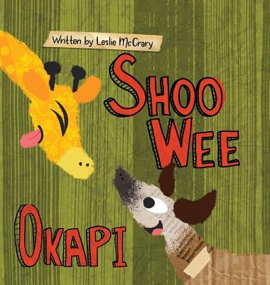 Shoo Wee Okapi by McCrary, Leslie