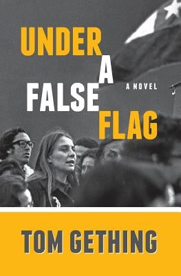 Under a False Flag by Gething, Tom