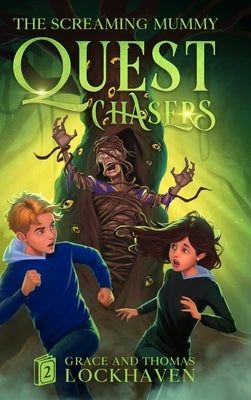 Quest Chasers: The Screaming Mummy (2024 Cover Version) by Lockhaven, Grace