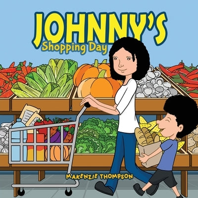 Johnny's Shopping Day by Thompson, Makenzie