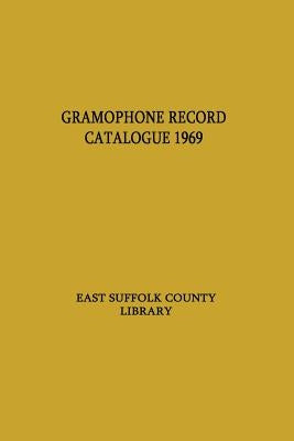 Gramophone Record Catalogue by East Suffolk County Library