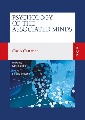 Psychology of the Associated Minds: Lectures at the Lombard Institute of Sciences, Letters and Arts by Boneschi, Barbara