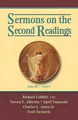 Sermons on the Second Readings, Series III, Cycle C by Css Publishing Company