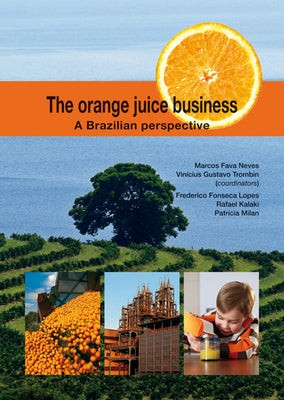 The orange juice business by Neves, Marcos Fava