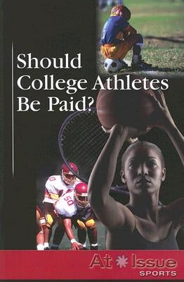 Should College Athletes Be Paid? by Griffin, Geoff