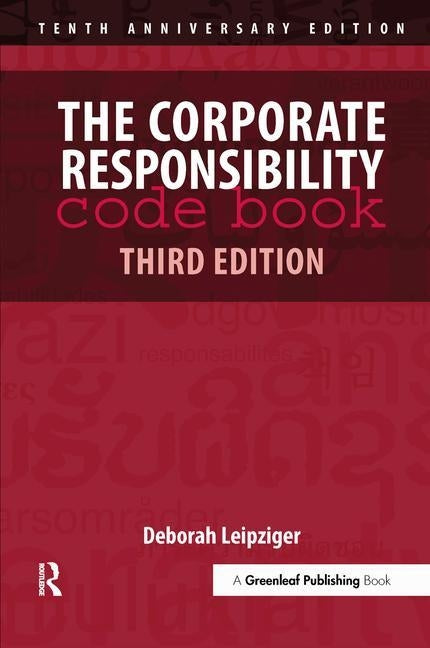 The Corporate Responsibility Code Book by Leipziger, Deborah