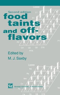 Food Taints and Off-Flavours by Saxby, M. J.