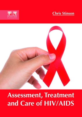 Assessment, Treatment and Care of HIV/AIDS by Stinson, Chris