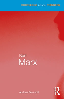 Karl Marx by Rowcroft, Andrew