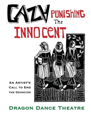 Gaza Punishing the Innocent by Kerson, Sam