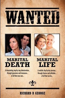 Marital Death - Marital Life by George, Richard R.