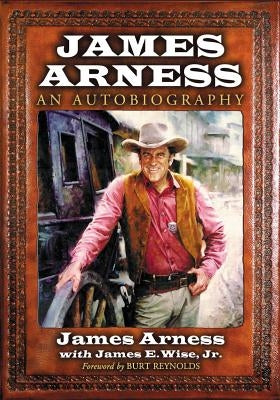 James Arness: An Autobiography by Arness, James