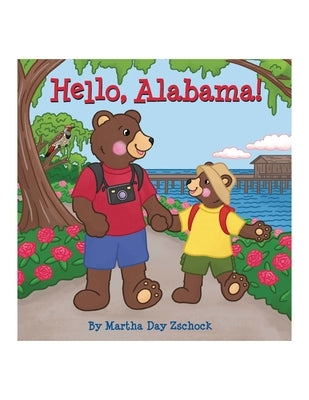 Hello, Alabama! by Zschock, Martha Day