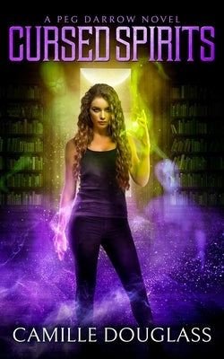 Cursed Spirits by Douglass, Camille