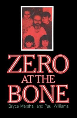 Zero at the Bone by Williams, Angela