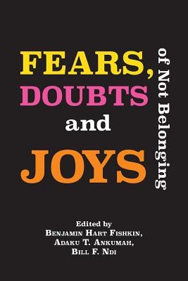 Fears, Doubts and Joys of Not Belonging by Fishkin, Benjamin Hart