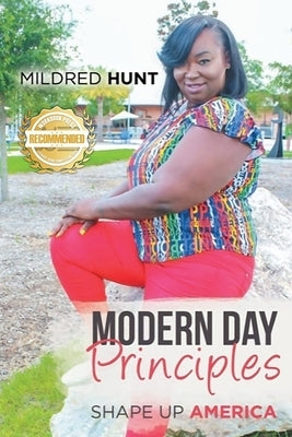 Modern Day Principle: Shape Up America by Hunt, Mildred