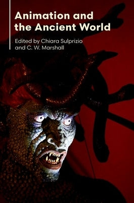 Animation and the Ancient World by Sulprizio, Chiara
