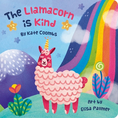 The Llamacorn Is Kind (Board Book) by Coombs, Kate