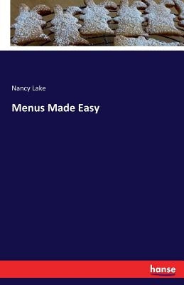 Menus Made Easy by Lake, Nancy