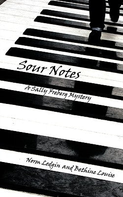 Sour Notes: A Sally Freberg Mystery by Ledgin, Norm