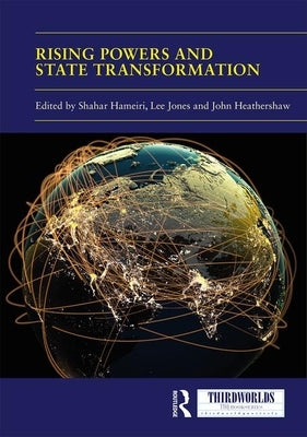 Rising Powers and State Transformation by Hameiri, Shahar