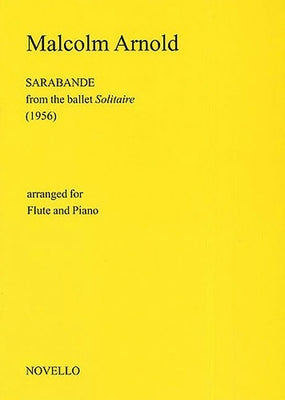 Malcolm Arnold: Sarabande for Flute and Piano (Solitaire) by Arnold, Malcom