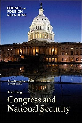 Congress and National Security by King, Kay