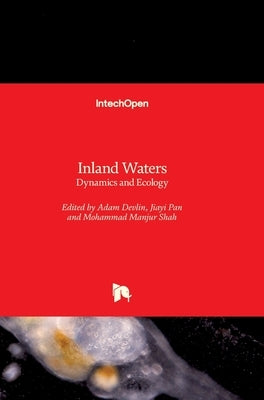 Inland Waters: Dynamics and Ecology by Shah, Mohammad Manjur